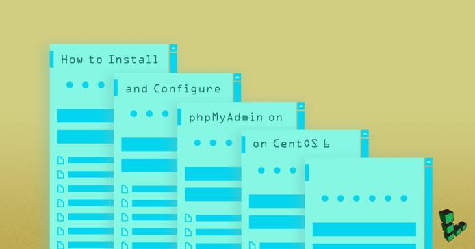 Install and Configure phpMyAdmin on CentOS 6 Install and Configure phpMyAdmin on CentOS 6